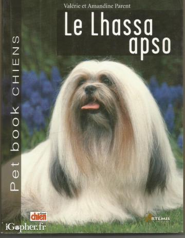 Livre : Le Lhassa Apso (chien) (Valérie et Amandine Parent)