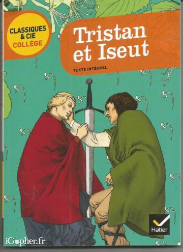Livre : Tristan et Iseut (texte intégral) (Hatier)