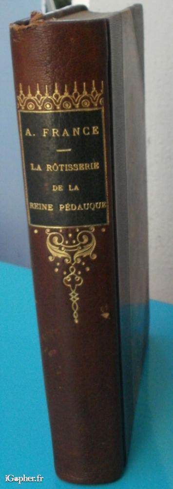 Livre : La rôtisserie de la Reine Pédauque (Anatole France)