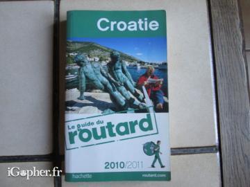 Guide voyage La Croatie (Le Routard)