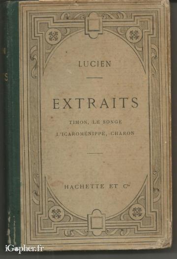 Livre : Extraits Timon Le Songe L'igaromènippe Charon (Lucien)