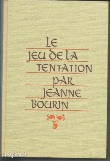 Livre "Le jeu de la tentation" (Jeanne Bourin)