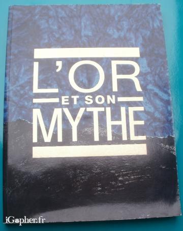 Catalogue L'Or et son Mythe (exposition 7 au 19 mai)