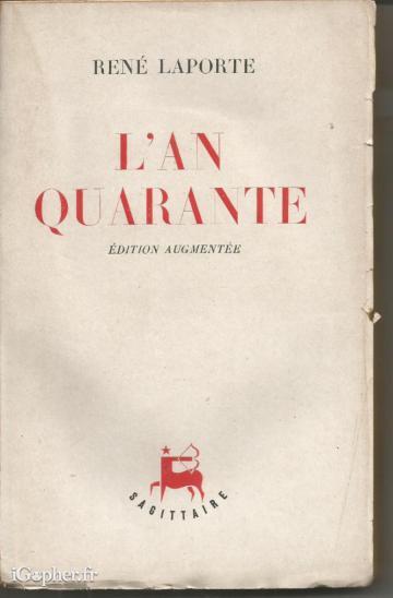 Livre : L'an quarante (René Laporte)