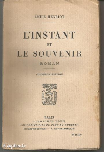 Livre : L'instant et le souvenir (Emile Henriot)