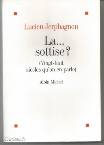 Livre : La sottise ? Vingt huit siècles qu'on en parle