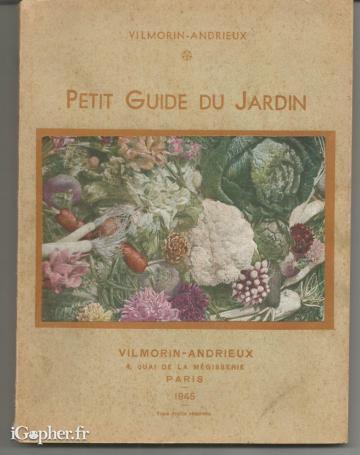 Livre : Petit guide du jardin (Vilmorin Andrieux)