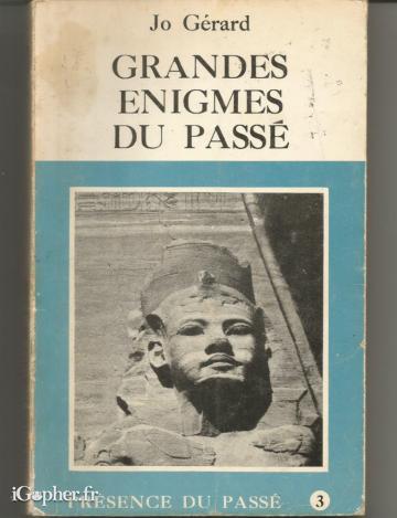 Livre : Grandes énigmes du passé (Jo Gérard)