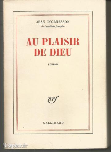 Livre : Au plaisir de Dieu (Jean d'Ormesson)