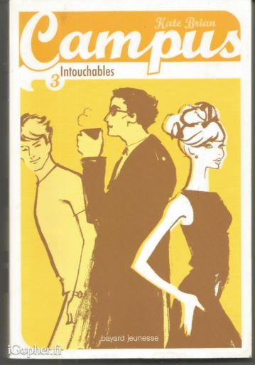 Livre : Intouchables (Série Campus) (Kate Brian)