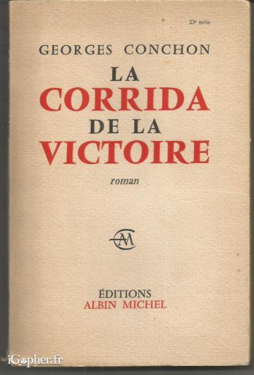Livre : La corrida de la victoire (Georges Conchon)