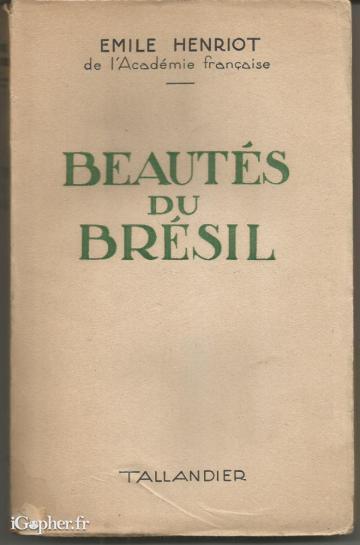 Livre : Beautés du Brésil (Emile Henriot)