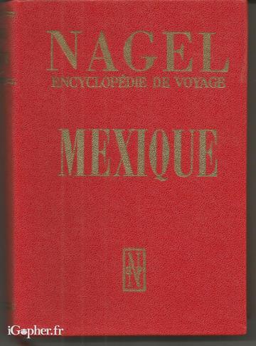 Livre : Encyclopédie de voyage Mexique (Nagel)
