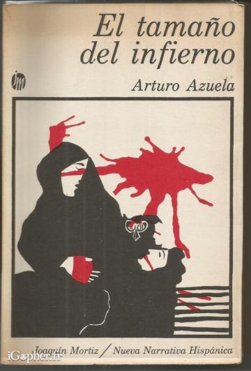 Livre en espagnol : El tamaño del infierno (Arturo Azuela)