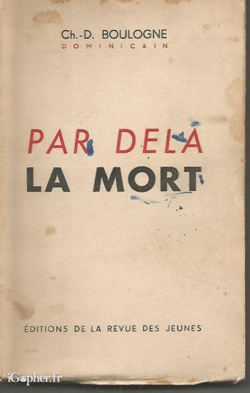 Livre : Par delà la mort (Ch.-D. Boulogne Dominicain) - Dédicacé