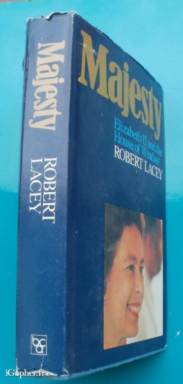 Livre : Majesty Elizabeth II and the house of Windsor (Lacey)