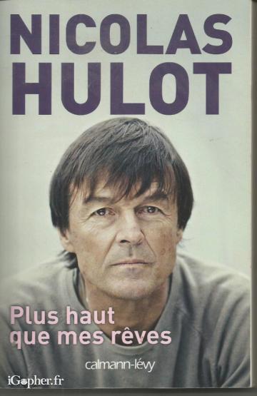 Livre : Plus haut que mes rêves (Nicolas Hulot)