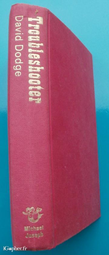 Livre en anglais : Troubleshooter (David Dodge)