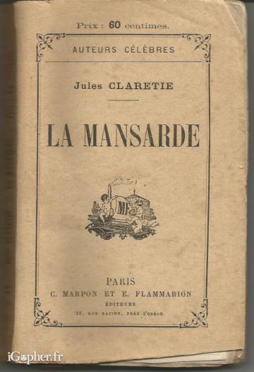 Livre : La mansarde (Jules Claretie)