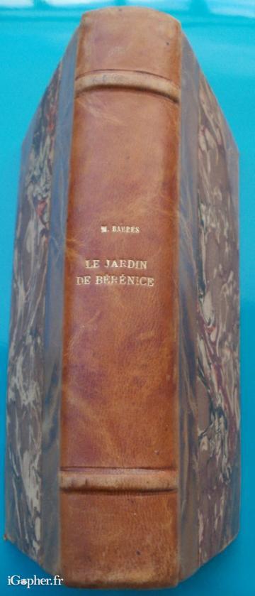 Livre : Le culte du moi - le jardin de Bérénice (Maurice Barres)