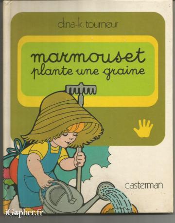 Livre : Marmouset plante une graine (Dina-K Tourneur)