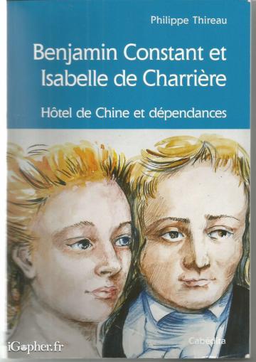 Livre : Benjamin Constant et Isabelle de Charrière...