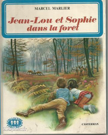 Livre : Jean Lou et Sophie dans la forêt (Marcel Marlier)