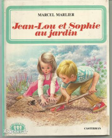 Livre : Jean-Lou et Sophie dans le jardin (Marcel Marlier)