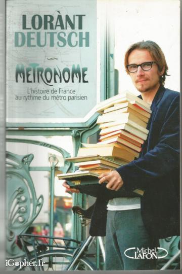 Livre : Metronome l'histoire de France au... (Lorant Deutsch)