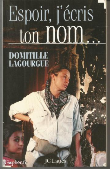 Livre : Espoir, j'écris ton nom (Domitille Lagourgue)