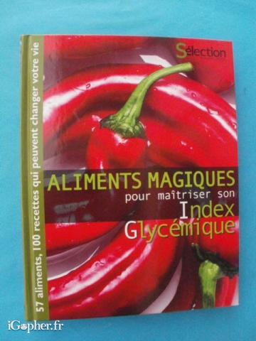 Livre : Aliments magiques pour maitriser son index glycémique