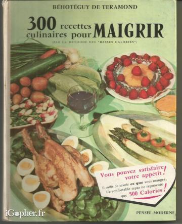 Livre : 300 recettes culinaires pour maigrir (Basses Calories)