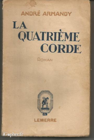 Livre : La quatrième corde (André Armandy)