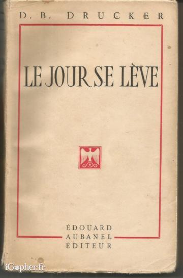 Livre : Le jour se lève (D. B. Drucker)
