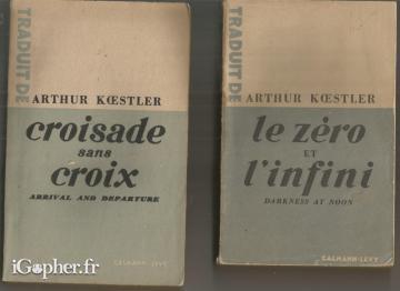 2 livres Zéro et l'infini + Croisade sans croix (Arthur Koestker)