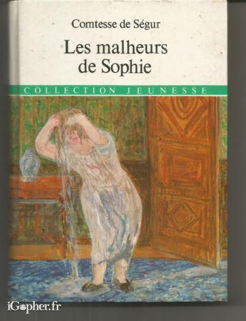 Livre : les malheurs de Sophie (Comtesse de Ségur)