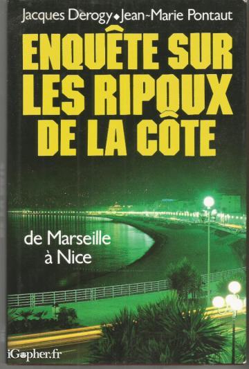 Livre : Enquête sur les ripoux de la côte (Derogy et Pontaut)