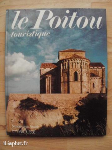 Livre : le Poitou touristique (Larousse)