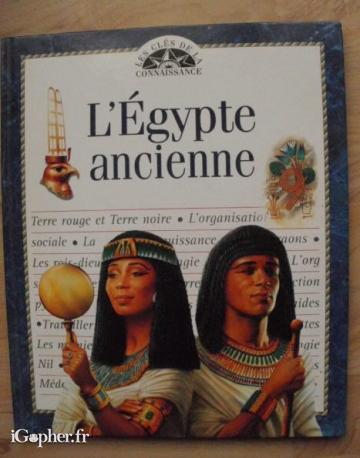 Livre : L'Egypte Ancienne (Les clés de la connaissance)
