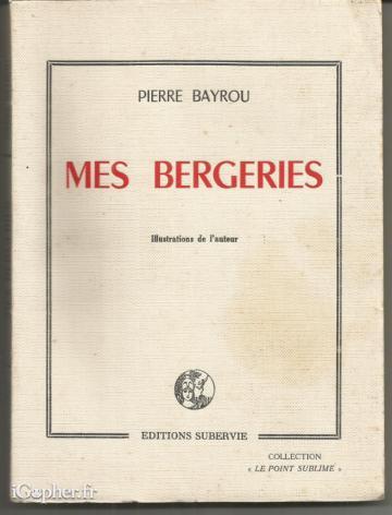 Livre : Mes bergeries (Pierre Bayrou)