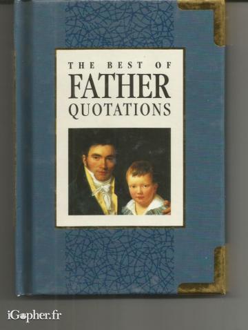 Livret en anglais : The Best of Father Quotations (Helen Exley)