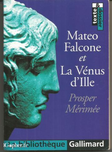 Livre : Mateo Falcone et la Vénus d'Ille (Prosper Mérimée)