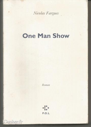 Livre : One Man Show (Nicolas Fargues)