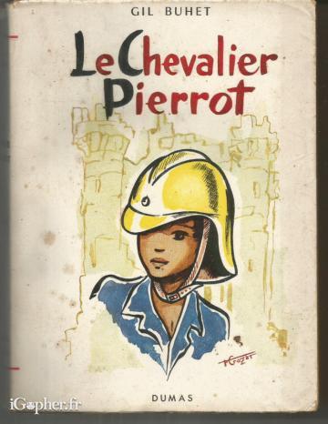 Livre : Le chevalier Pierrot (Gil Buhet)