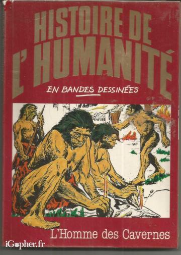 BD Histoire de l'humanité : l'homme des cavernes