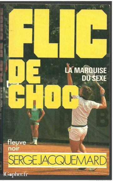 Livre "Flic de choc : La marquise du sexe" (Serge Jacquemard)