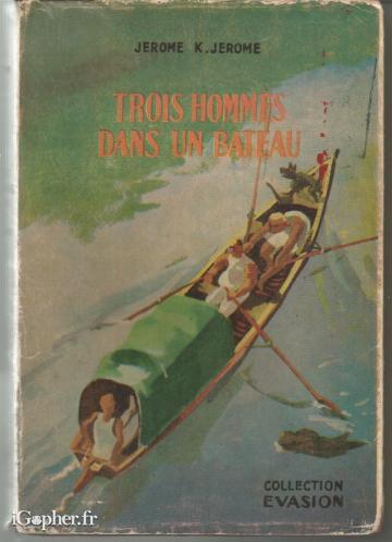 Livre : Trois hommes dans un bateau (Jérôme K. Jerome)