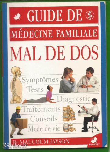 Livre : Mal de dos - Guide de médecine familiale (Malcolm Jayson)