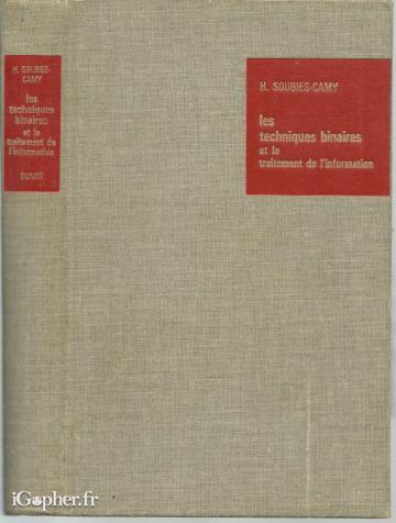 Livre : Les techniques binaires et traitement de l'info