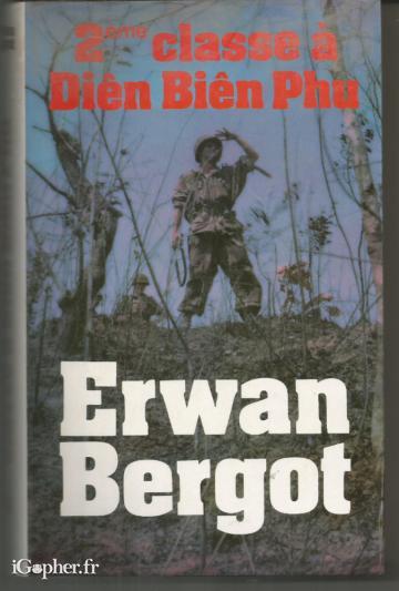 Livre : 2ème classe à Diên Biên Phu (Erwan Bergot)